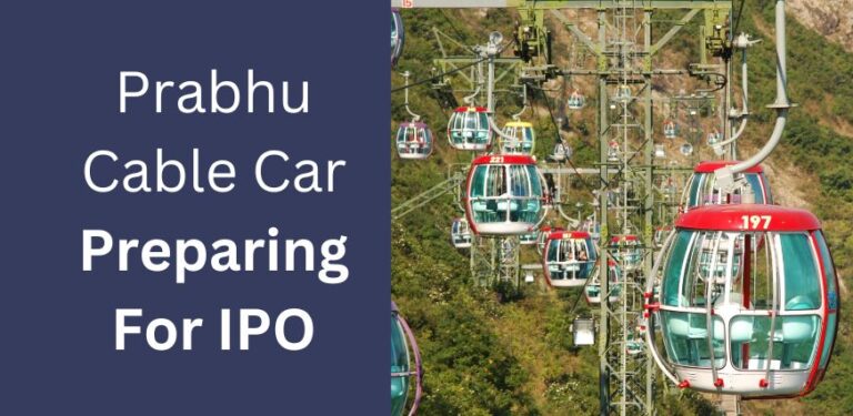 Prabhu Cable Car Preparing For IPO