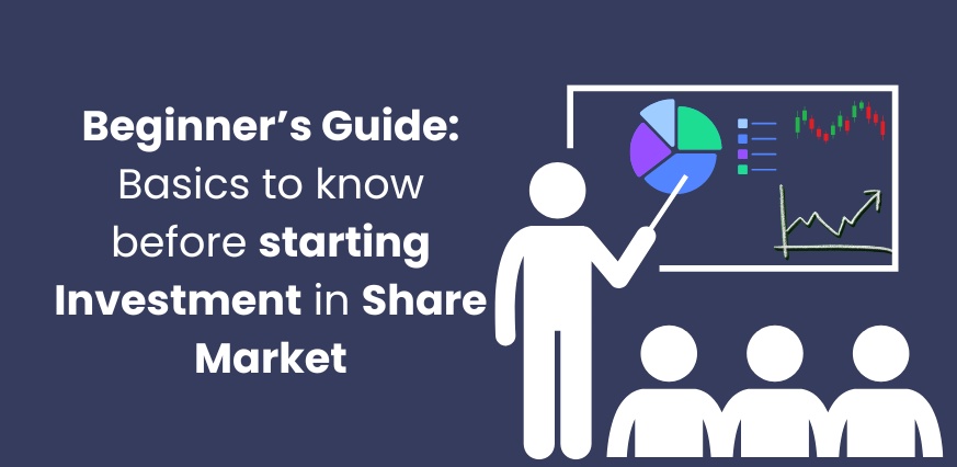 Basics to know before starting investment in Share Market