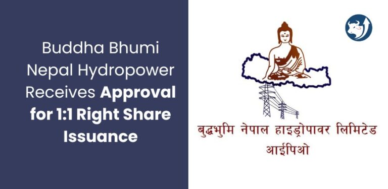 Buddha Bhumi Nepal Hydropower Receives Approval for 1:1 Right Share Issuance