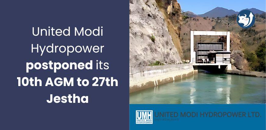 United Modi Hydropower postponed its 10th AGM