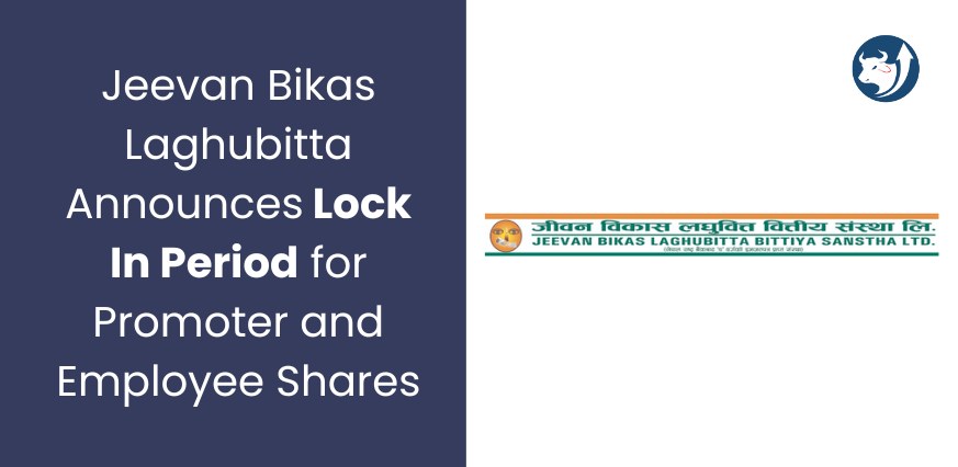 Jeevan Bikas Laghubitta Announces Lock-In Period