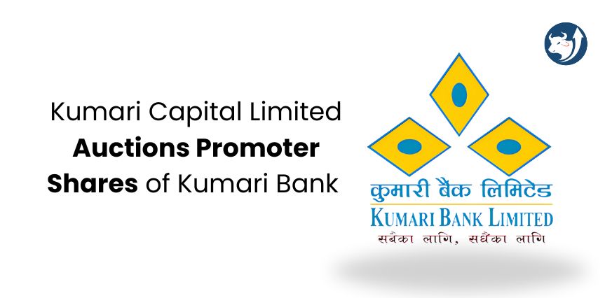 Kumari Capital Limited Auctions Promoter Shares of Kumari Bank