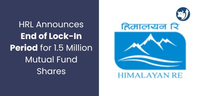 HRL Announces End of Lock-In Period for 1.5 Million Mutual Fund Shares
