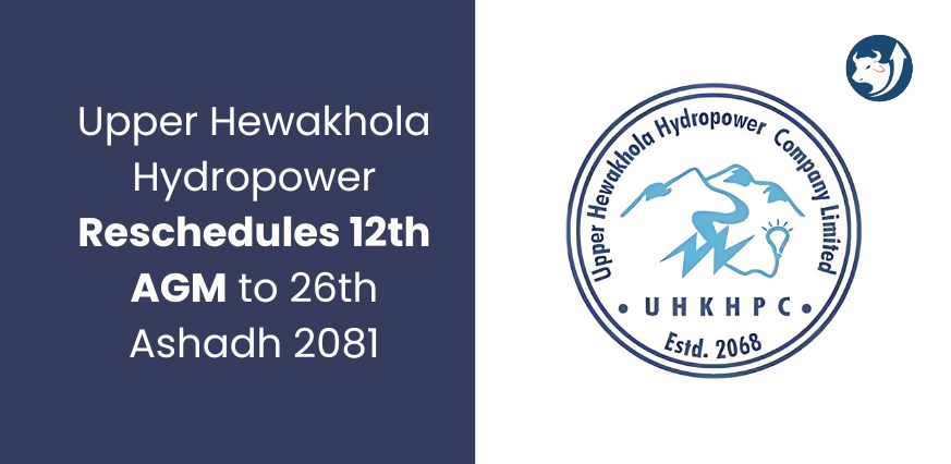 Upper Hewakhola Hydropower Reschedules 12th AGM to 26th Ashadh 2081