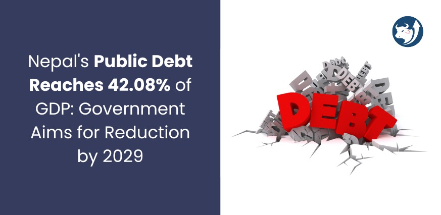 Nepal's Public Debt Reaches 42.08% of GDP