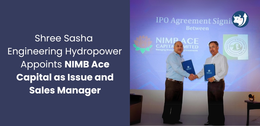 Shree Sasha Engineering Hydropower Appoints NIMB Ace Capital as Issue and Sales Manager for 2.5 Million IPO Share