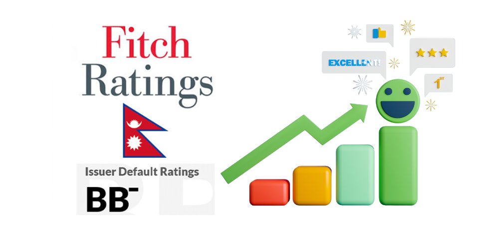 Nepal Achieves BB- Credit Rating From Fitch A Gateway To Economic Progress