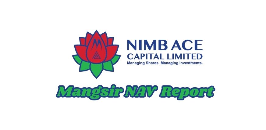 NIMB Ace Capital’s Mutual Funds Performance for Mangsir 2081