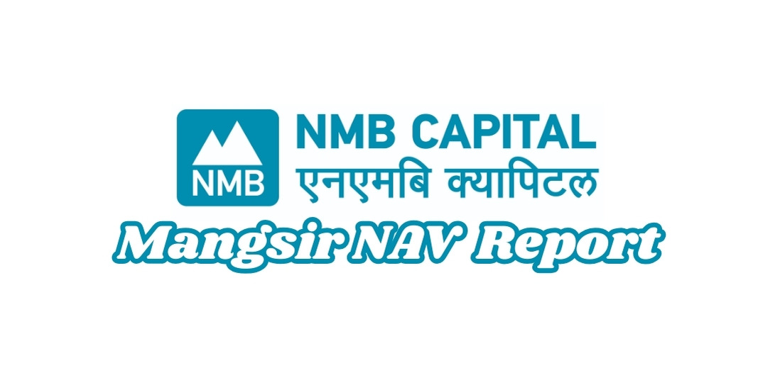 NAV Report of NMB Capital Mutual Funds Published for Mangsir-2081