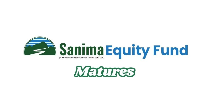 Sanima Equity Fund Matures | Key Highlights of Its Journey and Post-Maturity Processes