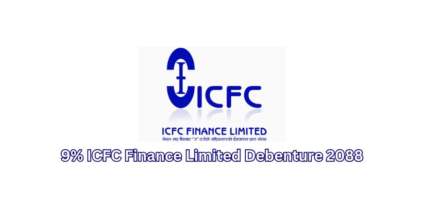 ICFC Finance Limited Opens Issue of “9% ICFC Finance Limited Debenture 2088″for Public