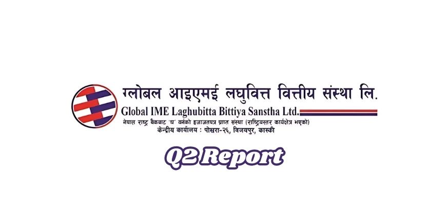 Global IME Laghubitta Bittiya Sanstha Limited: Q2 Financial Report for FY 2081/82