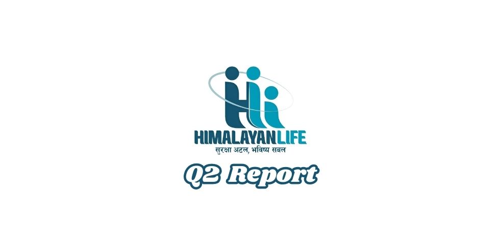 Himalayan Life Insurance Limited (HLI) Reports Strong Q2 Performance in FY 2081/82