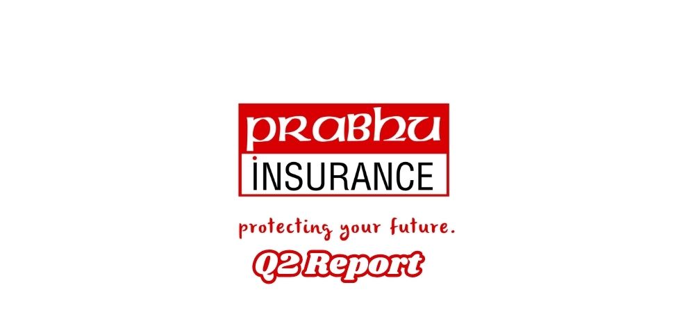 Prabhu Insurance Company Q2 Report of FY 2081/82 | Strong Performance