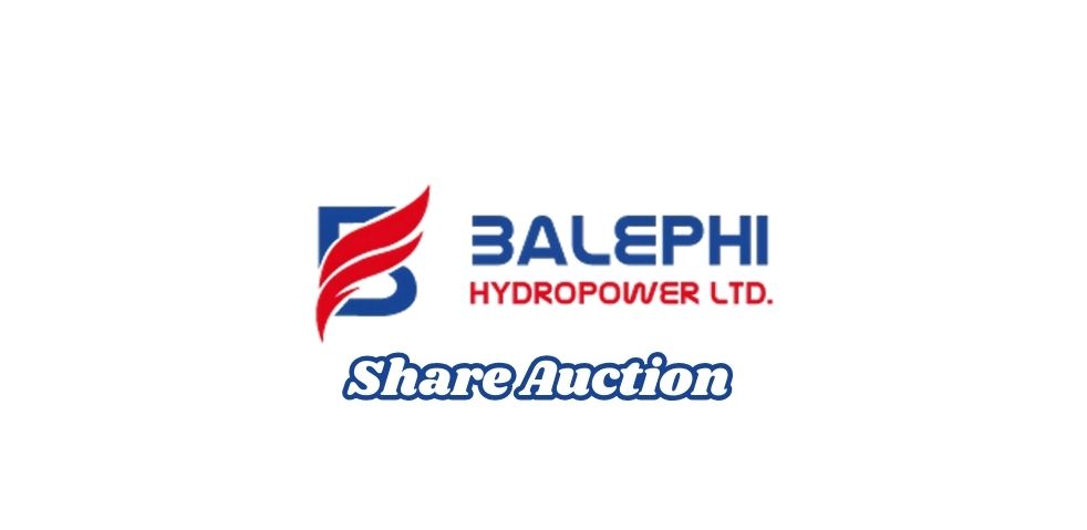 Balephi Hydropower Announces Auction of Unclaimed Shares (5th–19th Falgun, 2081)