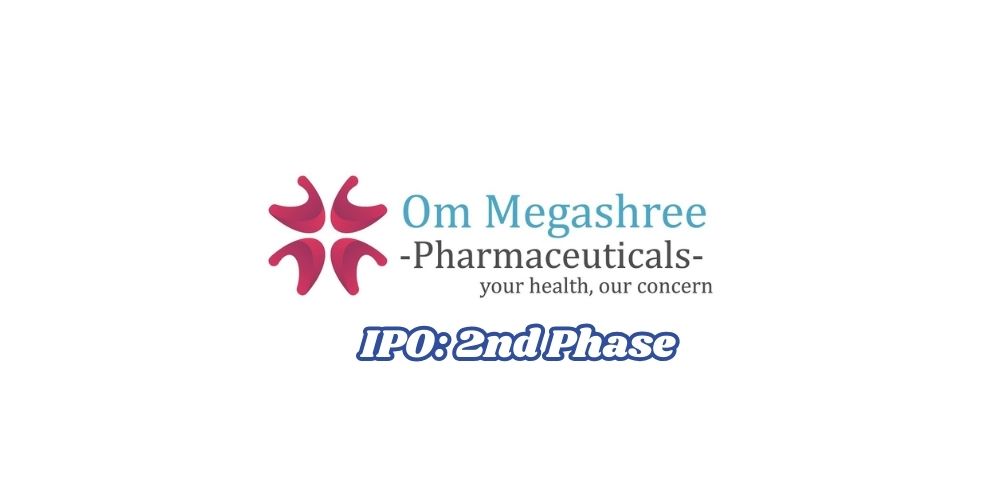 Om Megashree Pharmaceuticals IPO Opened for General Public