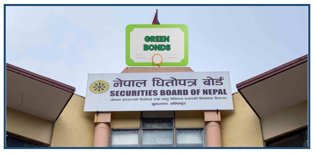 Nepal Launches Its First Green Bond Worth Rs. 5 Billion