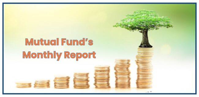 Monthly Report of Mutual Funds