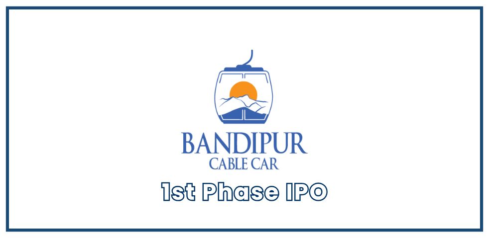 Bandipur Cable Car Limited Announces IPO for Local Residents and Project-Affected Areas