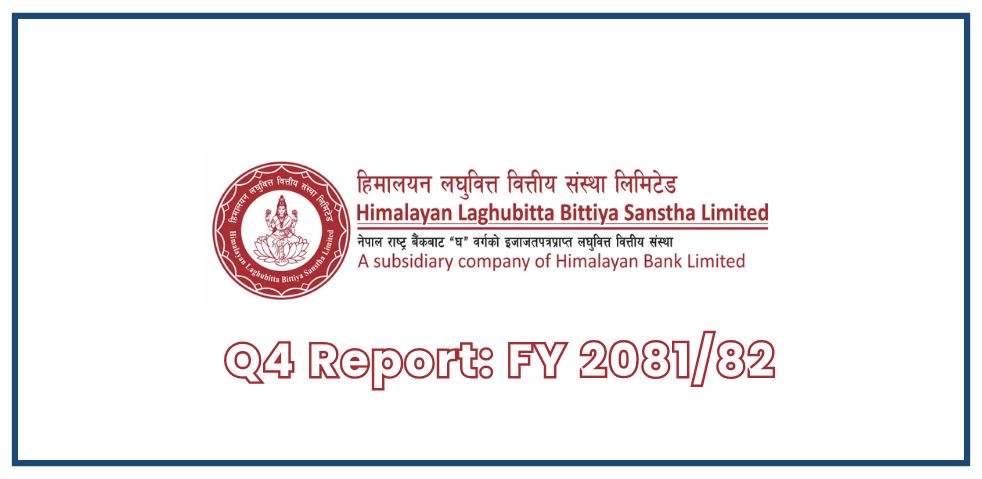 Himalayan Laghubitta's FY 2081/82 Q4 Financial Highlights