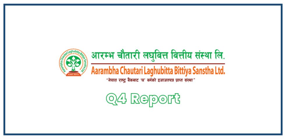 Aarambha Chautari Laghubitta Q4 Reports
